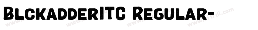 BlckadderITC Regular字体转换 BlckadderITC Regular字体转换